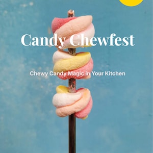 Candy Chewfest - Recipes on Homemade Candies, Marshmallows, & More
