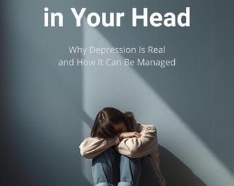 To nie tylko w Twojej głowie: dlaczego depresja jest prawdziwa i jak sobie z nią radzić