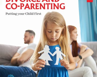 Rozwód i współrodzicielstwo - przewodnik po rodzicielstwie w czasie rozwodu