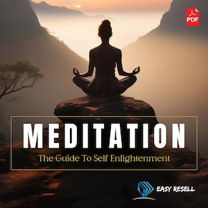 The Guide to Self-Enlightenment - Meditation Techniques for Beginners