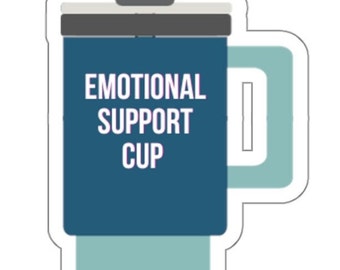 Kiss-Cut Stickers, fun design, adult sippy cup, emotional support cup, love the cup metal drink ware, stay hydrated, drink it up, great gift
