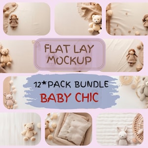 May include: A collection of 12 flat lay mockups featuring a variety of baby-themed items, including crocheted toys, blankets, and baskets. The mockups are perfect for showcasing your products in a stylish and modern way.  The text "FLAT LAY MOCKUP 12*PACK BUNDLE BABY CHIC" is displayed on a blue background.