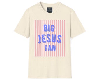 Big Jesus Fan T-Shirt: Unisex Christian Apparel