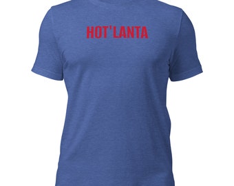 Hot'Lanta Braves - Unisex t-shirt