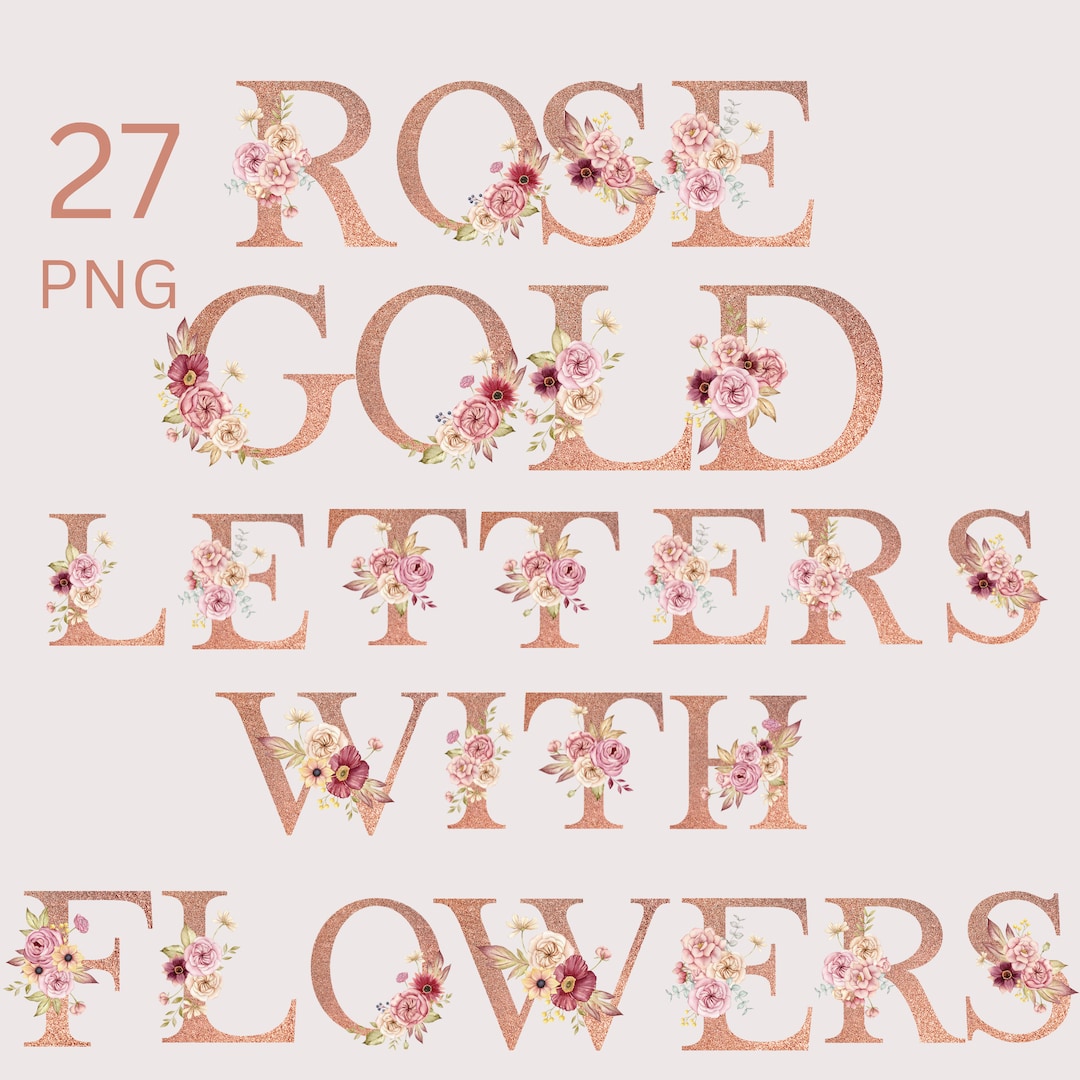 Rose Gold Letters R Printable Rose Gold Letters With Flowers 27 PNG/ PNG Graphics / Instant - Etsy
