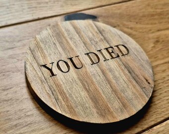 Bloodborne dark souls elden ring « tu es mort » sous-bock en bois fan art