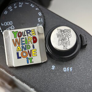 You Are Weird And I Love It Hot Shoe Cover And Shutter Button, Hot Shoe Protector for Camera, Unique Design Camera Accessory