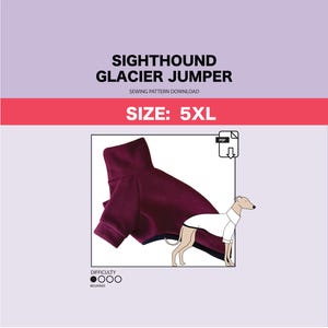 Pode incluir: Um padrão de costura para um suéter de cachorro bordô, rotulado como "Sighthound Glacier Jumper" e "Tamanho: 5XL". O padrão é para costureiros iniciantes e está disponível para download em PDF.