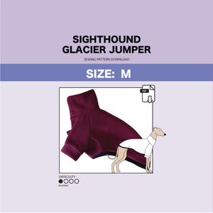 May include: A sewing pattern download for a Sighthound Glacier Jumper in size M. The image shows a maroon dog sweater with a high collar and a line drawing of a dog wearing the sweater. The difficulty level is beginner.