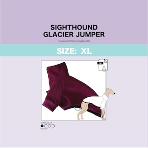 May include: A sewing pattern for a burgundy dog jumper, labeled "Sighthound Glacier Jumper" and "Size: XL". The pattern is for a beginner level sewist and is available as a PDF download.