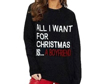 Pour Noël, tout ce que je veux, c'est un pull imprimé petit ami pour femme