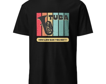 Camiseta de tuba "¿Qué tan bajo puedes llegar?" • Divertida camiseta de banda de músicos de sousáfono de metales graves