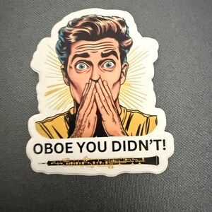 Oboe You Didn’t retro 3” sticker