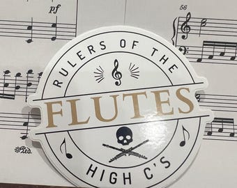 Flute- Ruler of the High C’s 3” Sticker