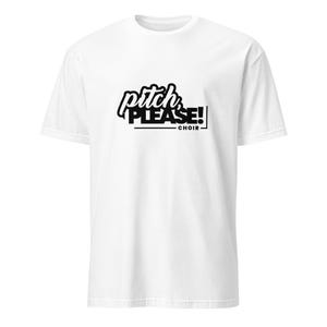 Choir &quot;Pitch, bitte&quot; Shirt