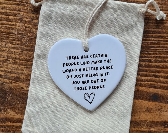 You make the world a better place, Thank you gift , Ceramic heart