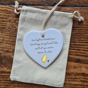 Pooh bear Best Friend Ornament Gift , Here together friends forever