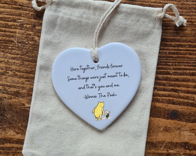 Pooh bear Best Friend Ornament Gift , Here together friends forever