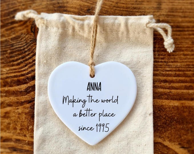 30th Birthday Personalised Gift , Making the world a better place since 1996