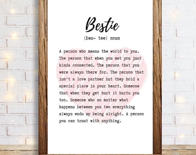Bestie Definition Print , Gift For Bestie , Best Friend Gift