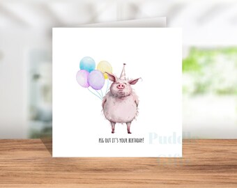 Funny Pig Birthday Card for Friend
