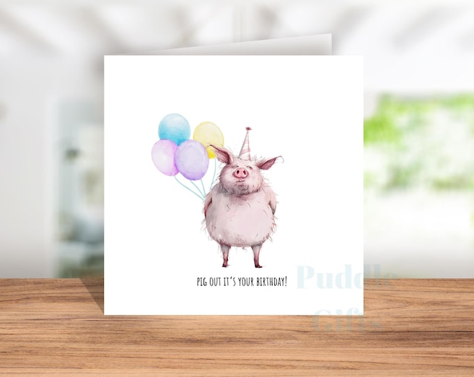 Funny Pig Birthday Card for Friend