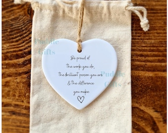 Be Proud Ornament, Thank you gift , Ceramic heart