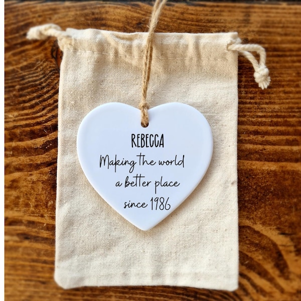 40th Birthday Personalised Gift , Making the world a better place since 1986