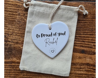 So Proud of You Gift , Well Done Gift , Personalised gift, Ceramic heart
