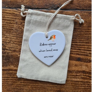 Robins appear when loved ones are near ,Sympathy Gift , Bereavement Gift,