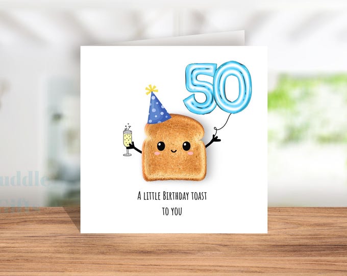 50th Birthday Card for him Funny Toast Card