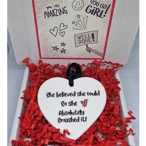 Well done gift, Proud of you gift, Congratulations, She believed she could