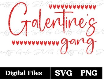 Galentine's Gang Valentine SVG, Glitter Valentine png, Galentine SVG, Galentine's Day PNG, Friend Valentine png