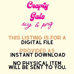 Pu&ograve; includere: Testo sovrapposto su uno sfondo giallo chiaro. Il testo recita "Crapty Gals sug & png THIS LISTING IS FOR A DIGITAL FILE PROVIDED AS INSTANT DOWNLOAD NO PHYSICAL ITEM WILL BE SENT TO YOU."