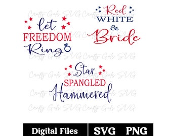 Red White & Bride-Star Spangled Hammered-Let Freedom Ring SVG PNG, Bachelorette Bundle svg, Independence Day Bride, 4th of July svg