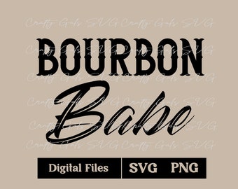 May include: Black and white digital design file for a graphic that says "BOURBON Babe".