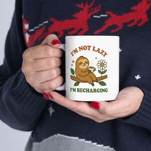 Funny Sloth Ceramic Mug, Lazy Recharging Coffee Cup, Cute Animal Lover Gift, Novelty Tea Mug, Sarcastic Office Decor, Holiday White Elephant
