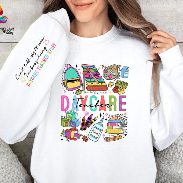 Funny Daycare Sweatshirt, Can’t Talk Right Now Doing Daycare Teacher Stuff, Daycare Teacher Shirt, Gift For Teacher, Daycare Teacher Sweater