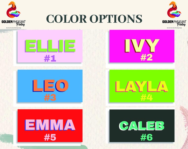 May include: Image displaying color options with names and numbers. The names are in bold, vibrant colors against rectangular backgrounds. The text "COLOR OPTIONS" is at the top. The Golden Pheasant Printing logo is in the top corners.