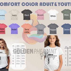 May include: A promotional image showcasing a variety of Comfort Color t-shirts in various colors, including Chambray, Ivory, Black, Blossom, White, and Moss. The image also displays a size chart with measurements in inches for adult and youth sizes. The text "COMFORT COLOR ADULT & YOUTH" is at the top.