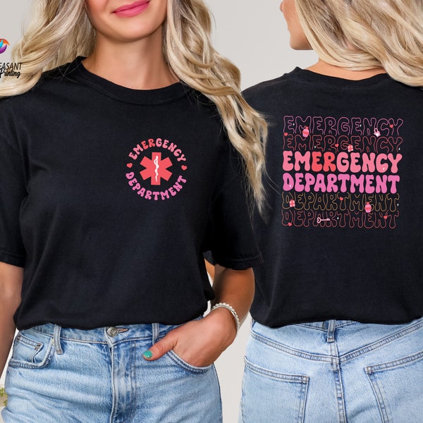 Emergency Department Shirt, Back And Front Design ER Nurse Gift, New Nurse Grad Gift, ER Department Shirt, Future Nurse Gift, ER Nurse