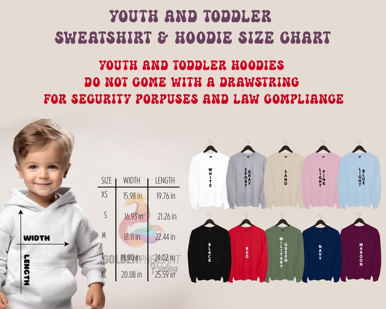 May include: Size chart for youth and toddler hoodies. The chart shows the width and length measurements in inches for sizes XS, S, M, and XL. The chart also includes a variety of colors for the hoodies, including white, gray, sand, light pink, light blue, black, red, military green, navy, and maroon.