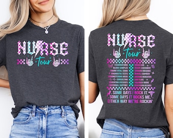 Nurse Tour Shirt, Nurse Shirt, Nurse Life Shirt, Gift For Nurse, Retro Nurse Shirt, Some Days I Rock It Shirt, Funny Nurse Shirt, Nurse Gift