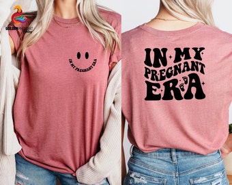 In My Pregnant Era Shirt, Pregnancy Sweatshirt, Gift for New Mom, Pregnant Women Hoodie, Baby Reveal Gift,Mother's Day Gift,Cute New Mom Tee