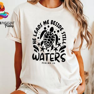 Comfort Colors He Leads Me Beside Still Waters Tshirt, Ocean Psalms 23 Tee,Sea Life,Bible Verse, Beach Sweatshirt,Summer Shirt for Christian