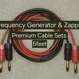 May include: A coiled set of red and black cables for a frequency generator and zapper, measuring 5 feet in length. The cables feature gold-plated banana plugs with red and black textured plastic housings at both ends for secure electrical connections.
