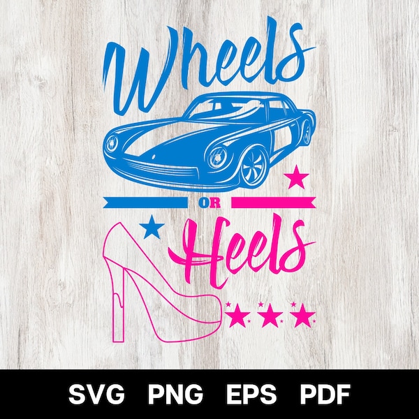 Wheels or Heels svg, Gender Reveal svg, Baby Announcement svg, Baby Shower svg, Instant Download.