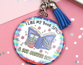 I Like My Books Spicy and My Coffee Icy Keychain - Unique Gift for Avid Readers and Iced Coffee Lovers