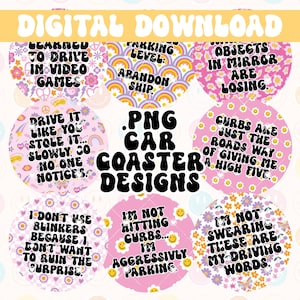 Sarcastic Driving Car Coaster PNG, Car Coaster Sublimation Design, Funny Car Coaster Sublimation, Driving Quotes Round PNG, Car Freshies PNG