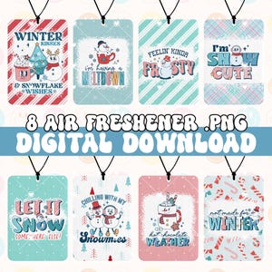 May include: Eight digital printable air freshener designs featuring winter-themed illustrations and text. The designs include a snowman with a cup of hot chocolate, a snowman with a winter hat, a snowman with a winter hat and scarf, a snowman with a winter hat and scarf, a snowman with a winter hat and scarf, a snowman with a winter hat and scarf, a snowman with a winter hat and scarf, and a snowman with a winter hat and scarf.
